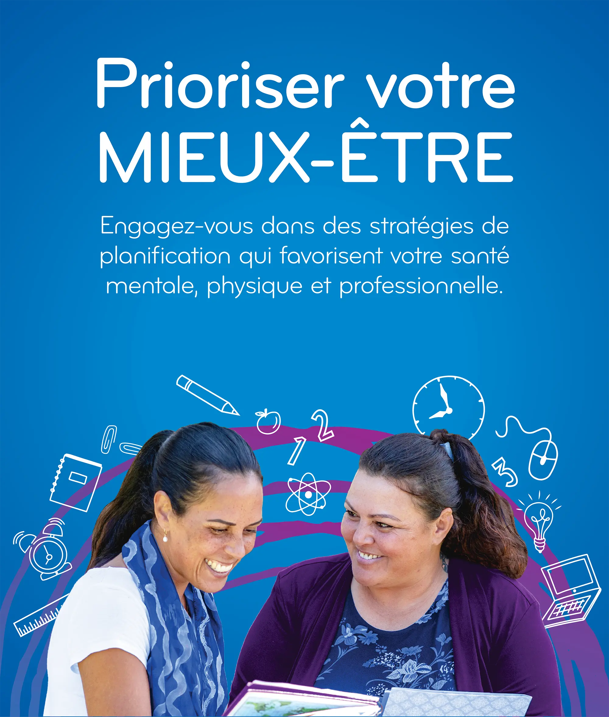 Engagez-vous dans des stratégies de planification qui favorisent votre santé mentale, physique et professionnelle.